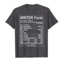 Mens Writer Facts Storyteller Nutrition Information T-Shirt Large Dark Heather