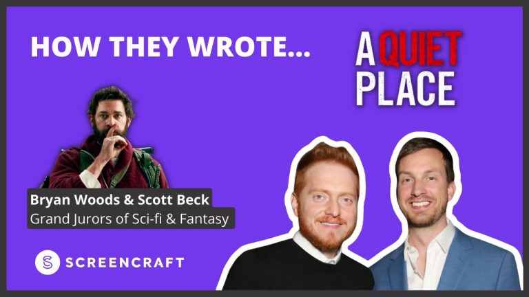 ‘A Quiet Place’ Writers Beck & Woods Share 5 Screenwriting Lessons