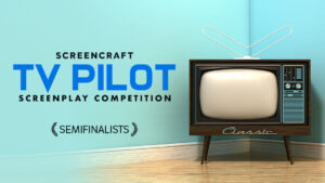 "Unveiling the Rising Stars: Meet the Semifinalists of the 2025 ScreenCraft TV Pilot Script Competition!"