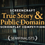Unveiled: The Tantalizing Tales Vying for 2025 ScreenCraft&apos;s Coveted Semifinalist Spot