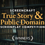 Unveiled: The 2025 ScreenCraft True Story & Public Domain Competition Winners Who Could Change Hollywood Forever