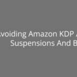 The Shocking Truth Behind Amazon KDP Suspensions – What They Don't Tell You!