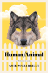 Unveiling the Wild Within: How Amie Souza Reilly Redefines Our Connection to Animals in 'Human/Animal'