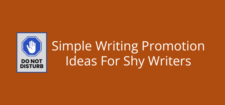 Unlock Secret Writing Promotion Hacks Shy Writers Swear By!