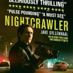 Unveiling the Dark Secrets of "Nightcrawler": A Scene-by-Scene Breakdown That Will Change How You See the Film Forever