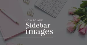 Unlock the Secret to Instantly Transforming Your WordPress Sidebar with Stunning Images!