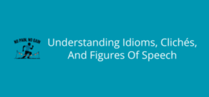 Unlock the Hidden Secrets Behind Everyday Idioms and Clichés You Never Knew!