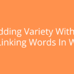 Unlock the Secret to Mastering Linking Words That Transform Your Writing Instantly