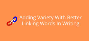 Unlock the Secret to Mastering Linking Words That Transform Your Writing Instantly