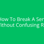 Unlock the Secret to Perfect Sentence Breaks That Captivate Every Reader Instantly!