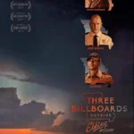 Unveiling Dark Secrets: A Riveting Scene-by-Scene Dive into "Three Billboards Outside Ebbing, Missouri"