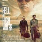 Unveiling the Hidden Depths: A Scene-by-Scene Journey into “Hell or High Water”