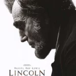Uncover the Hidden Secrets Behind Every Scene in “Lincoln” — A Riveting Script Breakdown