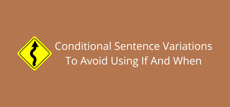 Unlock the Secret to Perfect Conditional Sentences: 15 Common Mistakes You Never Knew You Were Making