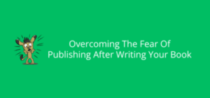Why So Many Authors Freeze at the Finish Line: The Hidden Fear That Blocks Your Book’s Big Reveal