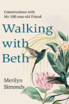 Unveiling a Century of Secrets: The Remarkable Journey in Walking With Beth