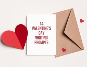 Unlock Your Heart: 14 Valentine’s Day Writing Prompts That Will Transform Your Love Stories Forever
