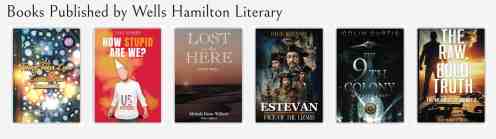 The Shocking Truth Authors Need to Know About Stellar Literary and Wells Hamilton!