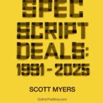 Unveiled Secrets: How Spec Script Deals from 1991 to 2025 Transformed Hollywood Overnight